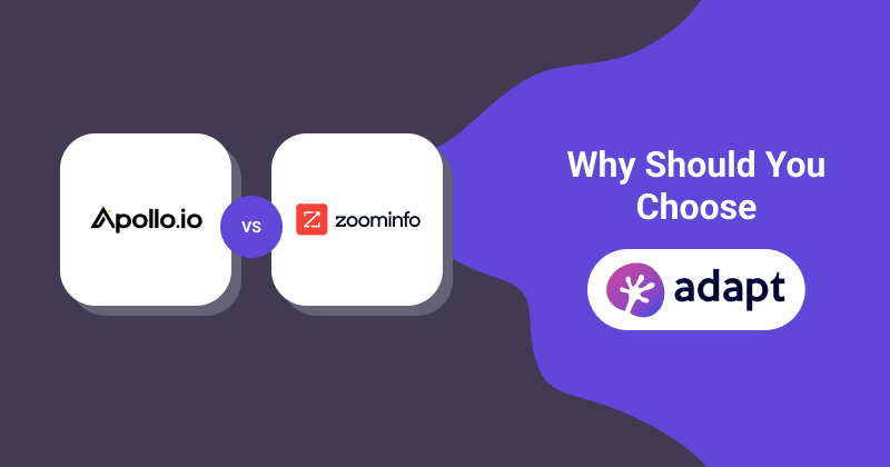 Apollo vs. Zoominfo: Why Should you Choose Adapt.io