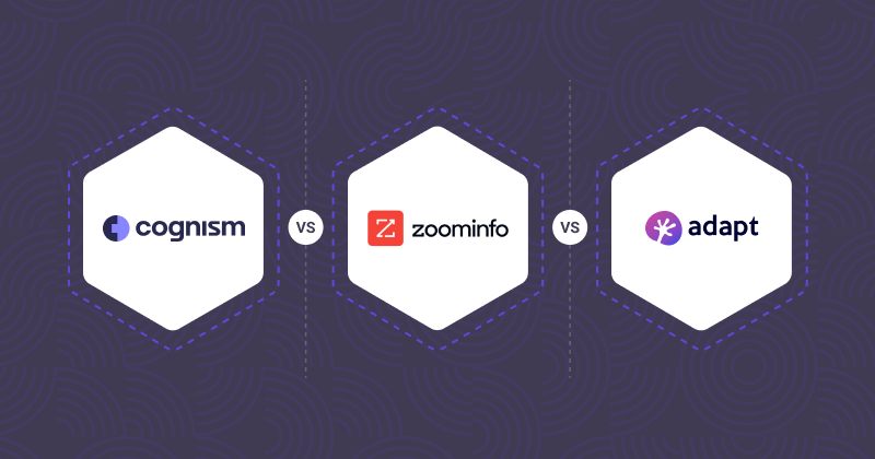 Cognism vs ZoomInfo vs Adapt.io: Which One to Choose?