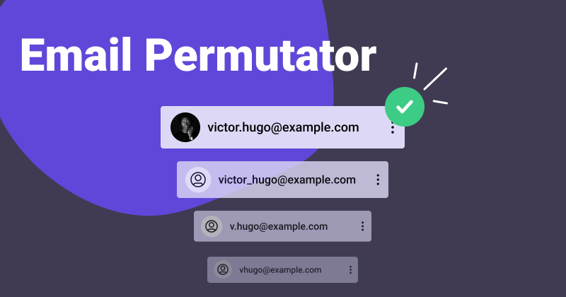 Email Permutator – An Ultimate Guide (Tools & Extensions) for 2024