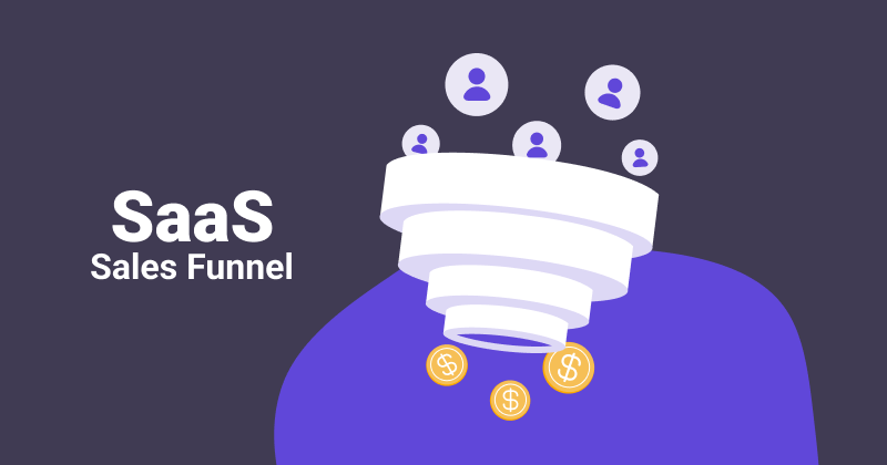 The Ultimate Guide To Optimizing SaaS Sales Funnel in 2024