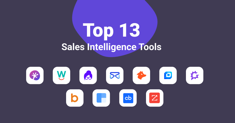 Top 13 Sales Intelligence Tools to Skyrocket Your Performance in 2024