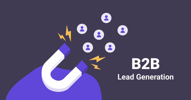 Ultimate Guide to B2B Lead Generation